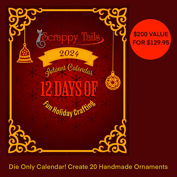 Limited Time - Save 35% - Scrappy Tails Crafts 2024 Advent Calendar