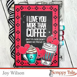 Coffee Sentiment 6x8 Stamp and Coordinating Metal Die Set